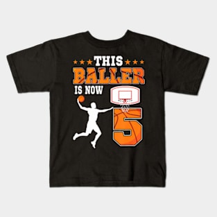 This Baller Is Now 5 Years Old Birthday Basketball Party Kids T-Shirt